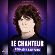 LE CHANTEUR Hommage &agrave; Balavoine