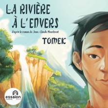 La Rivi&egrave;re &agrave; l&rsquo;Envers - Tomek