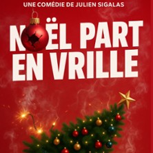 NOEL PART EN VRILLE
