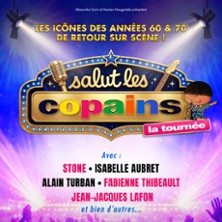 SALUT LES COPAINS LA TOURN&Eacute;E
