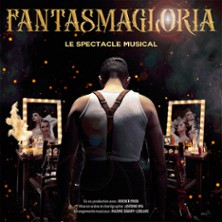 Fantasmagloria - Le spectacle musical