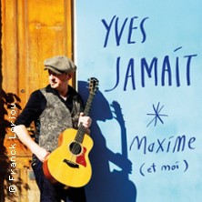 Yves Jamait - Maxime et Moi  - Tourn&eacute;e