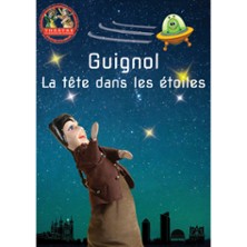Guignol - La T&ecirc;te dans les Etoiles