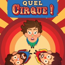 QUEL CIRQUE !