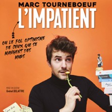 Marc Tourneboeuf - L'Impatient ( Tourn&eacute;e )