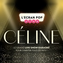 L'ECRAN POP STAR C&eacute;line