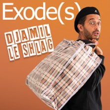 DJAMIL LE SHLAG Exode(s)