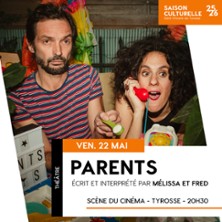 "PARENTS" M&eacute;lissa et Fred