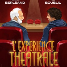 L'EXPERIENCE THEATRALE   Fran&ccedil;ois Berleand et Max Boublil