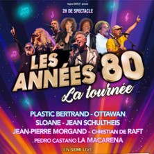 LES ANNEES 80 La Tourn&eacute;e en Semi Live