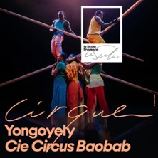 Yongoy&eacute;ly - Cie Circus Baobab - La Scala Provence, Avignon 2026